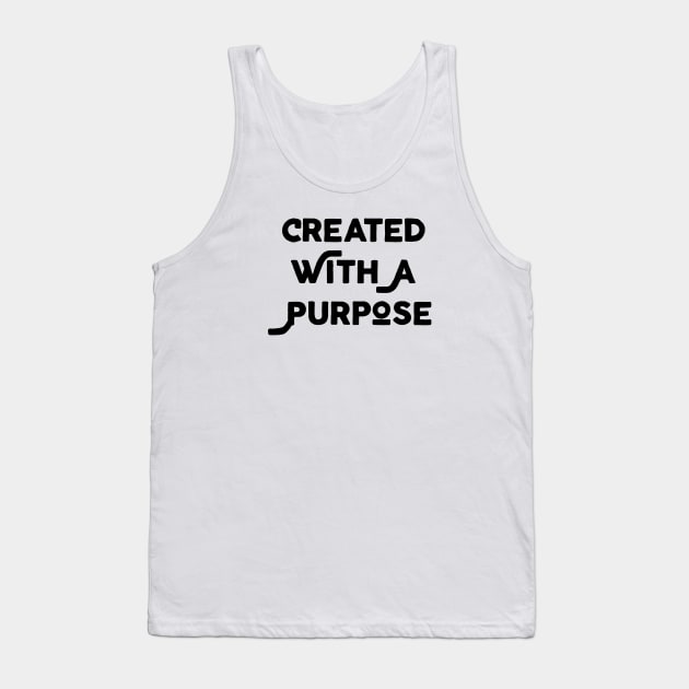 Created With A Purpose Tank Top by Jitesh Kundra